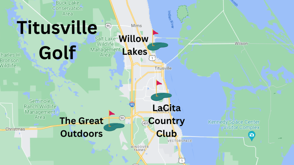 Map view showing the 3 golf courses in the Titusville area. LaCita, The Great Outdoors, and Willow Lakes.