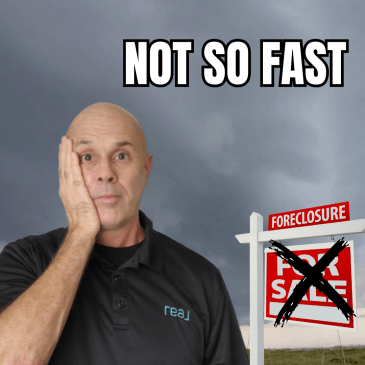 Gray clouds in the background with a for sale sign and a foreclosure rider on it. Text say NOT SO FAST